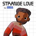 Strange Love - Single Edit专辑