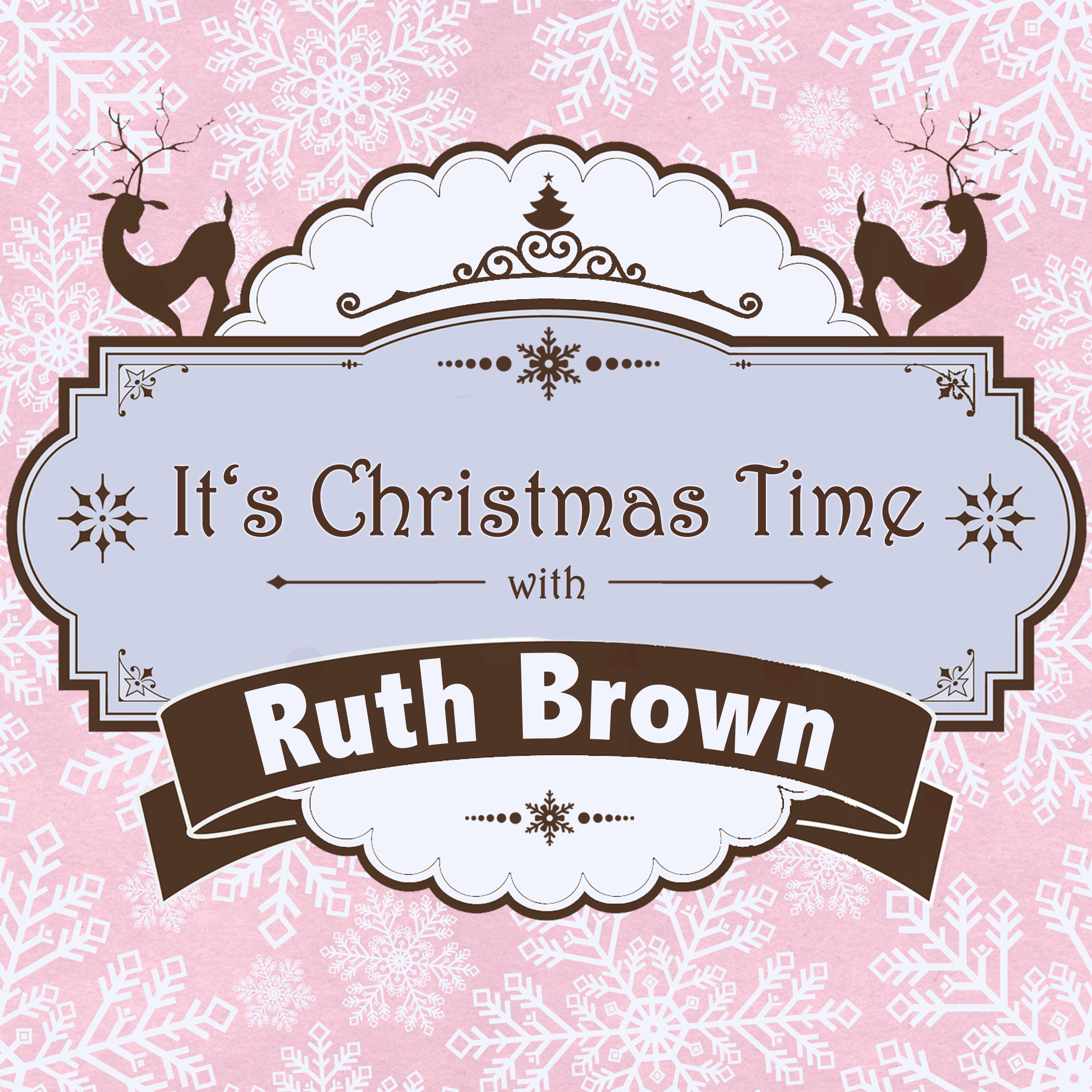 It's Christmas Time with Ruth Brown