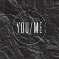 You/Me