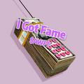 I Got Fame(prod.by Furyl)