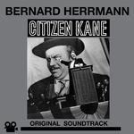Citizen Kane (Original Motion Picture Soundtrack) [Bonus Track Version]专辑