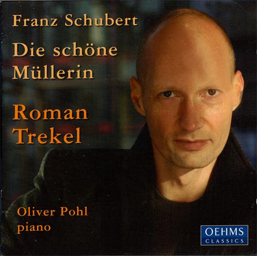 SCHUBERT: Schone Mullerin (Die) (Trekel, Pohl)