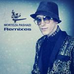 Morteza Pashaei Remixes专辑