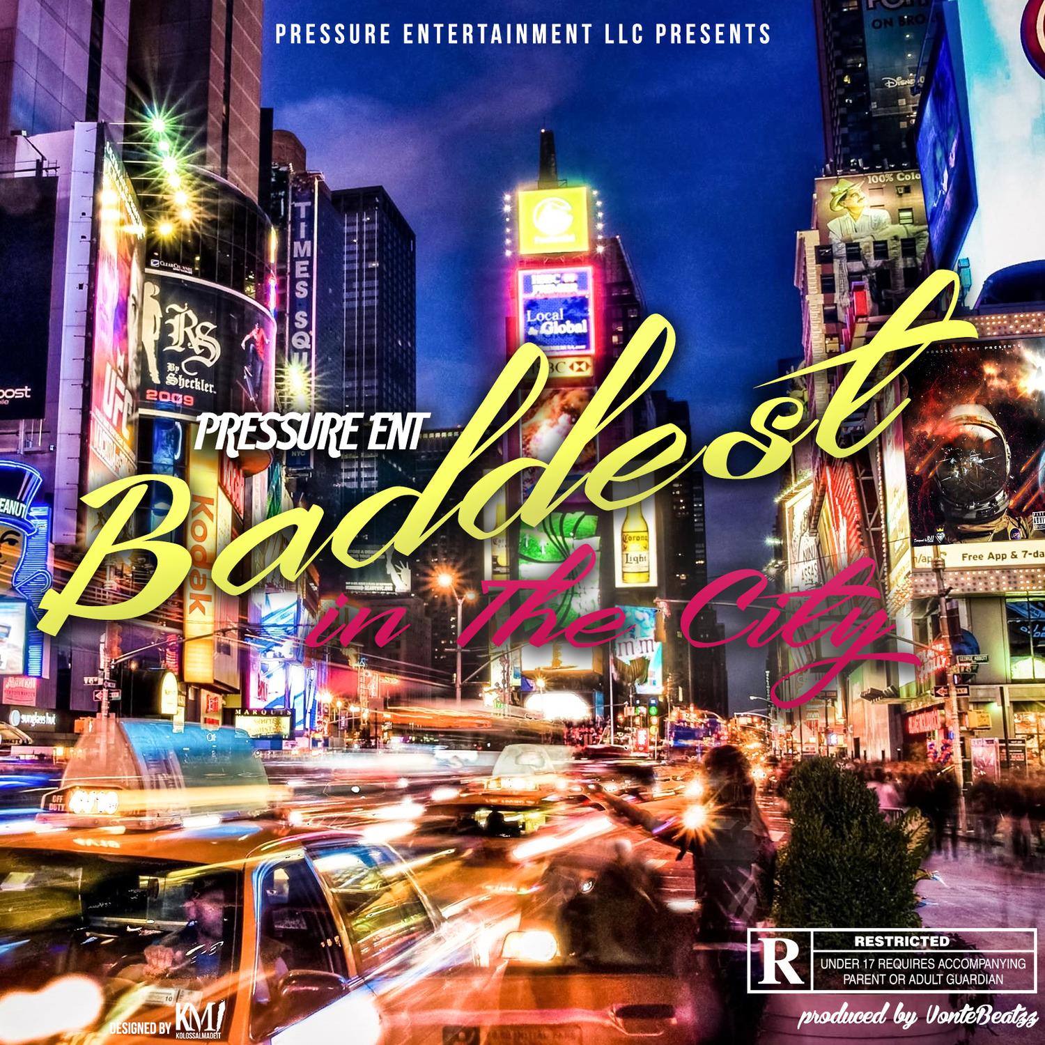 Baddest in the City
