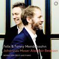 Mendelssohn & Mendelssohn-Hensel: Works for Cello & Piano