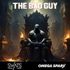 Omega Sparx - The Bad Guy