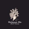 Release Me(Bio5 Remix)