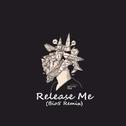 Release Me(Bio5 Remix)专辑