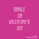 Single on Valentine's Day专辑