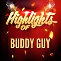 Highlights of Buddy Guy