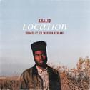 Location (Khalid Remix)专辑