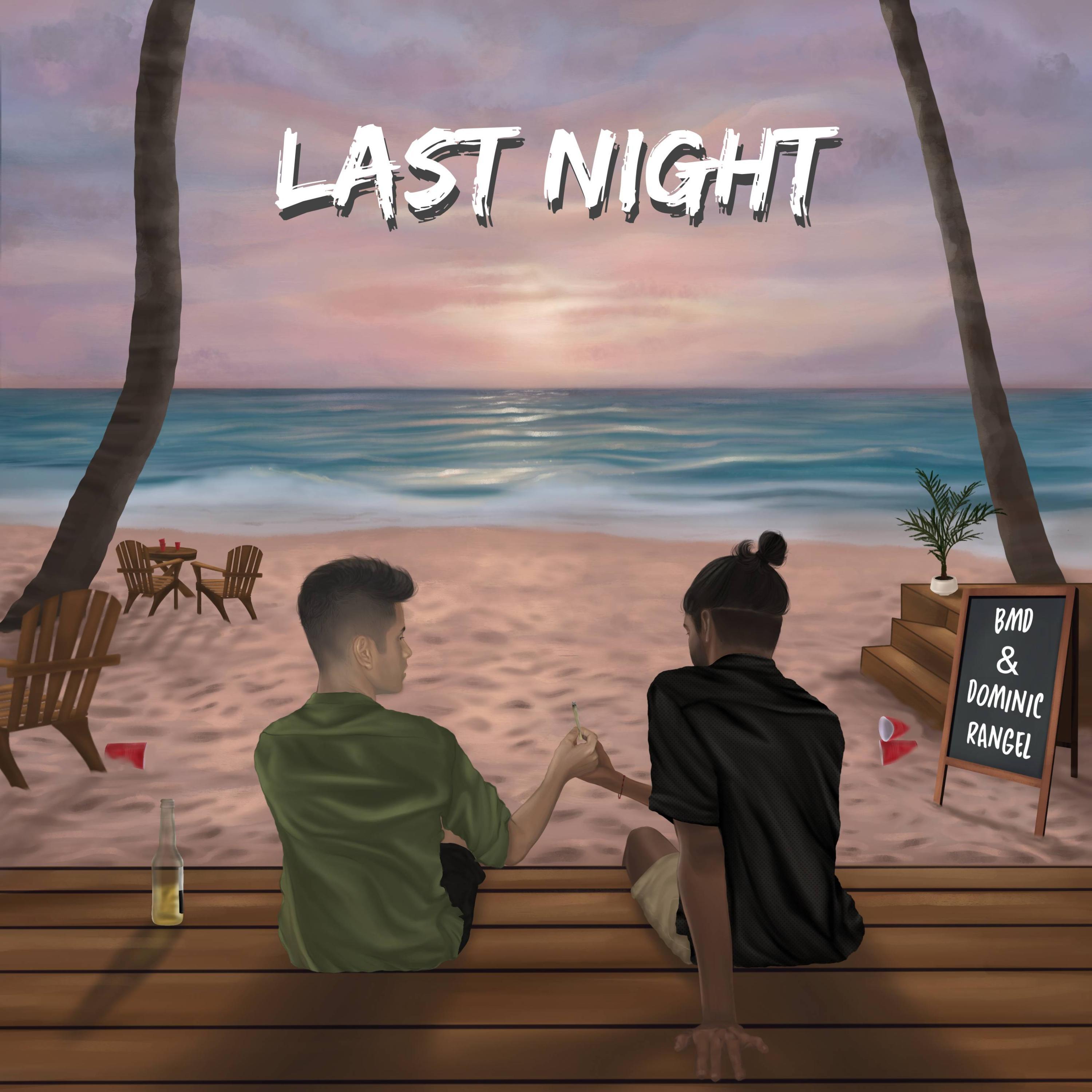 Last Night (feat. Dominic Rangel)