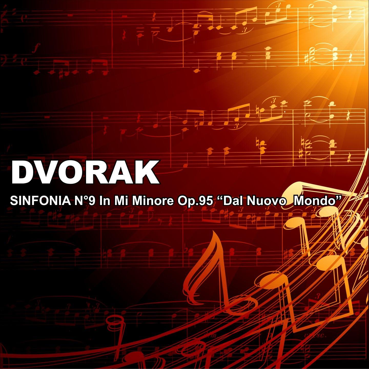 Dvorak: Symphony No. 9, "From the New World"