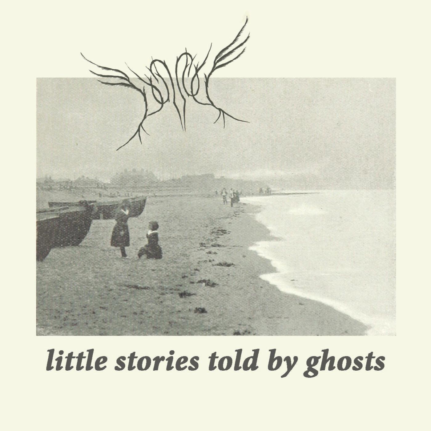 Little Stories Told by Ghosts