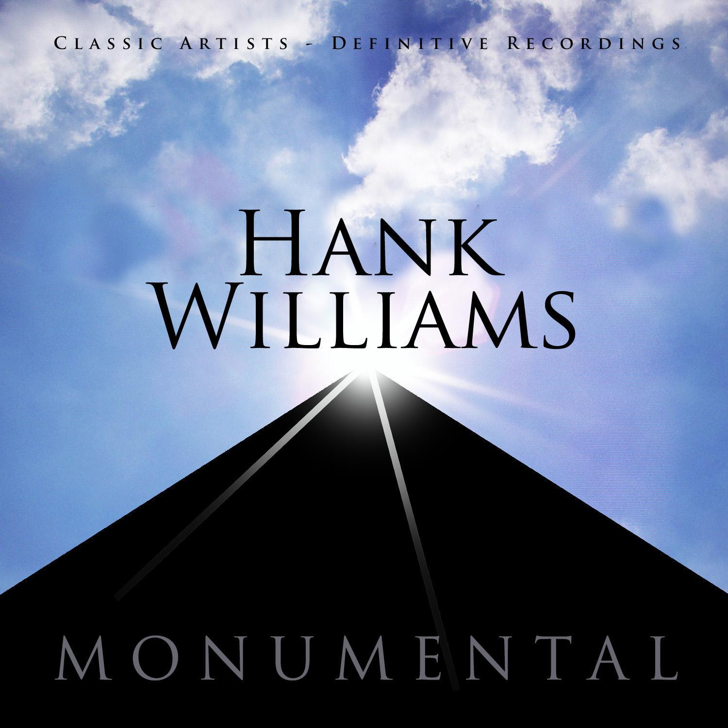 Monumental - Classic Artists - Hank Williams专辑