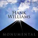 Monumental - Classic Artists - Hank Williams专辑