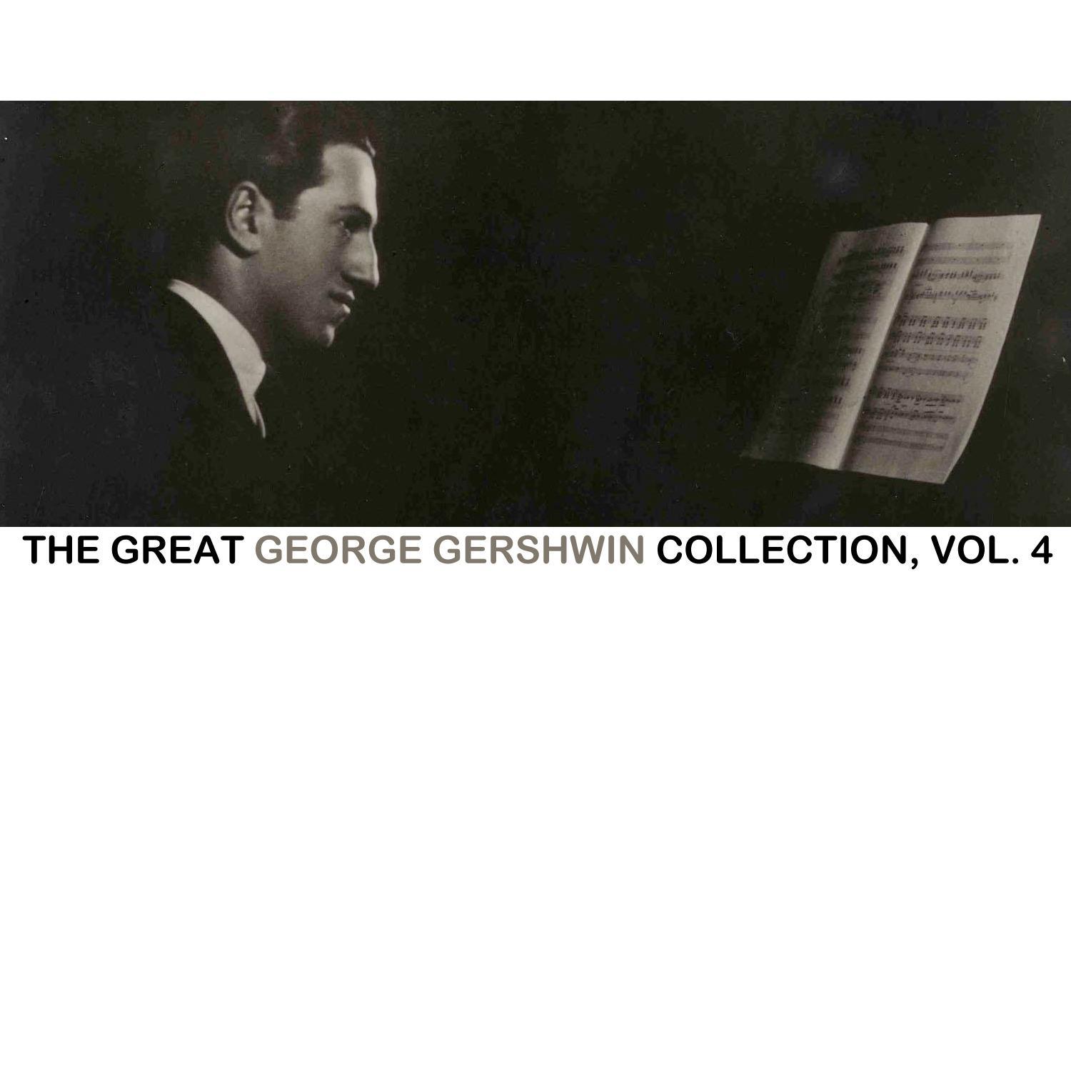 The Great George Gershwin Collection, Vol. 4专辑