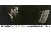 The Great George Gershwin Collection, Vol. 4