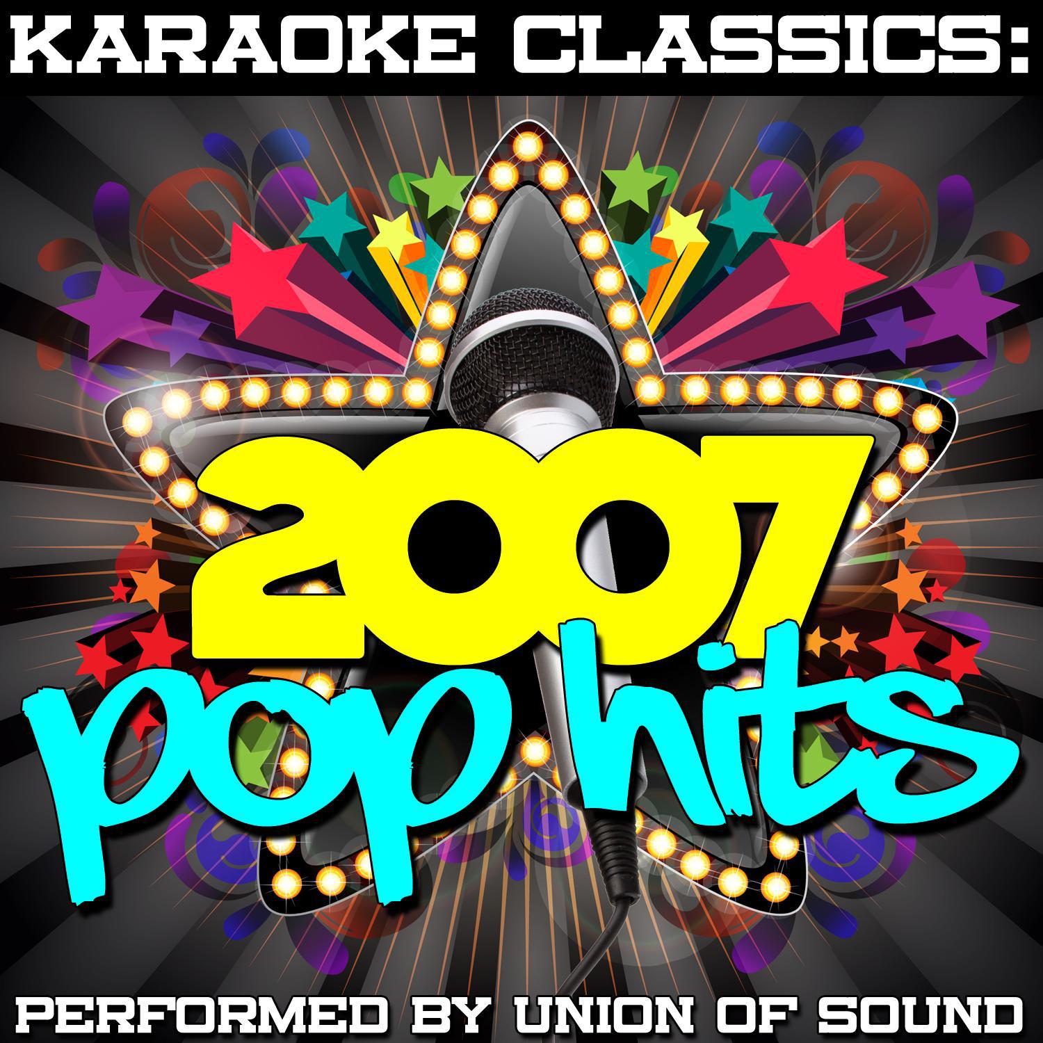 Karaoke Classics: 2007 Pop Hits专辑