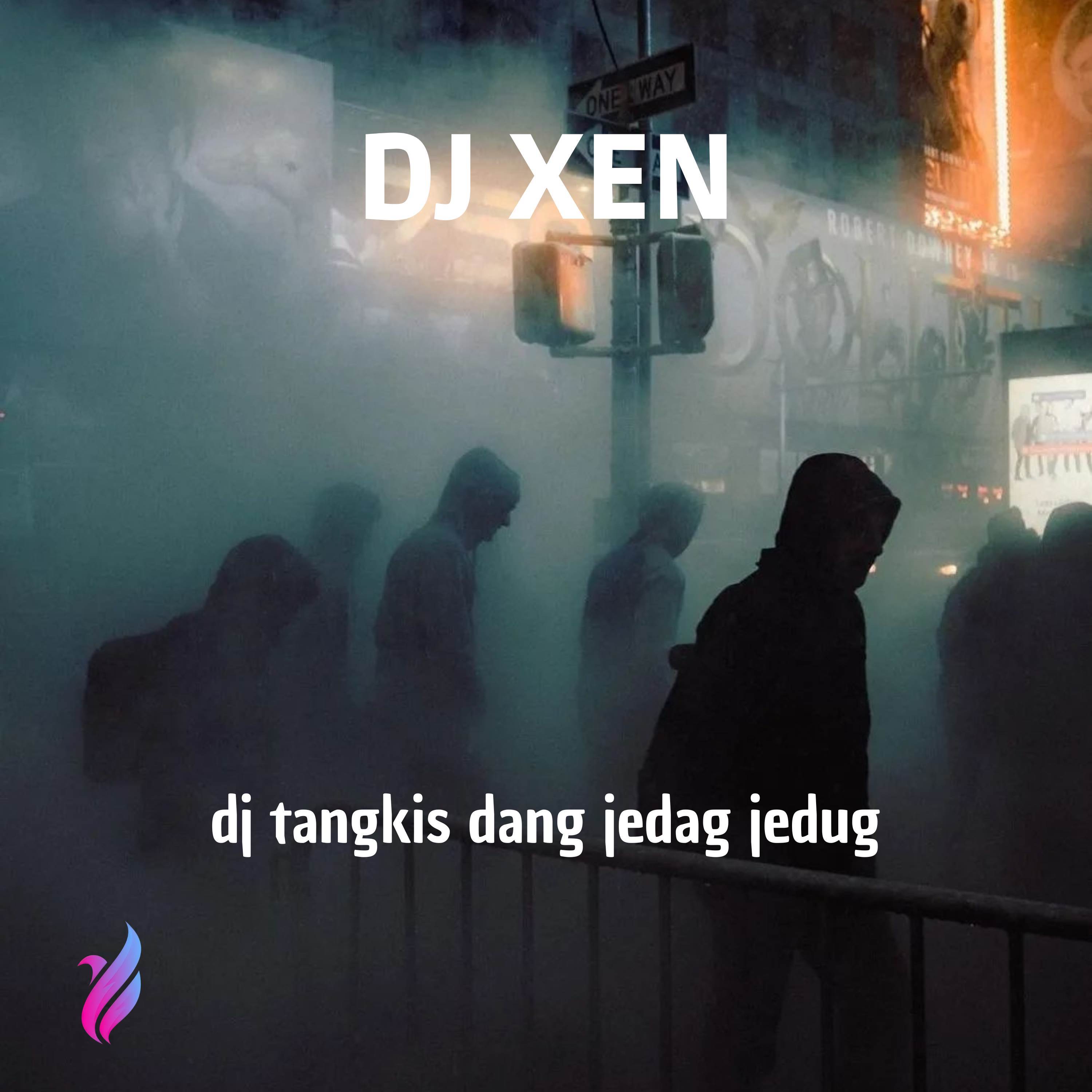 dj tangkis dang jedag jedug