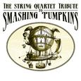 The String Quartet Tribute to Smashing Pumpkins