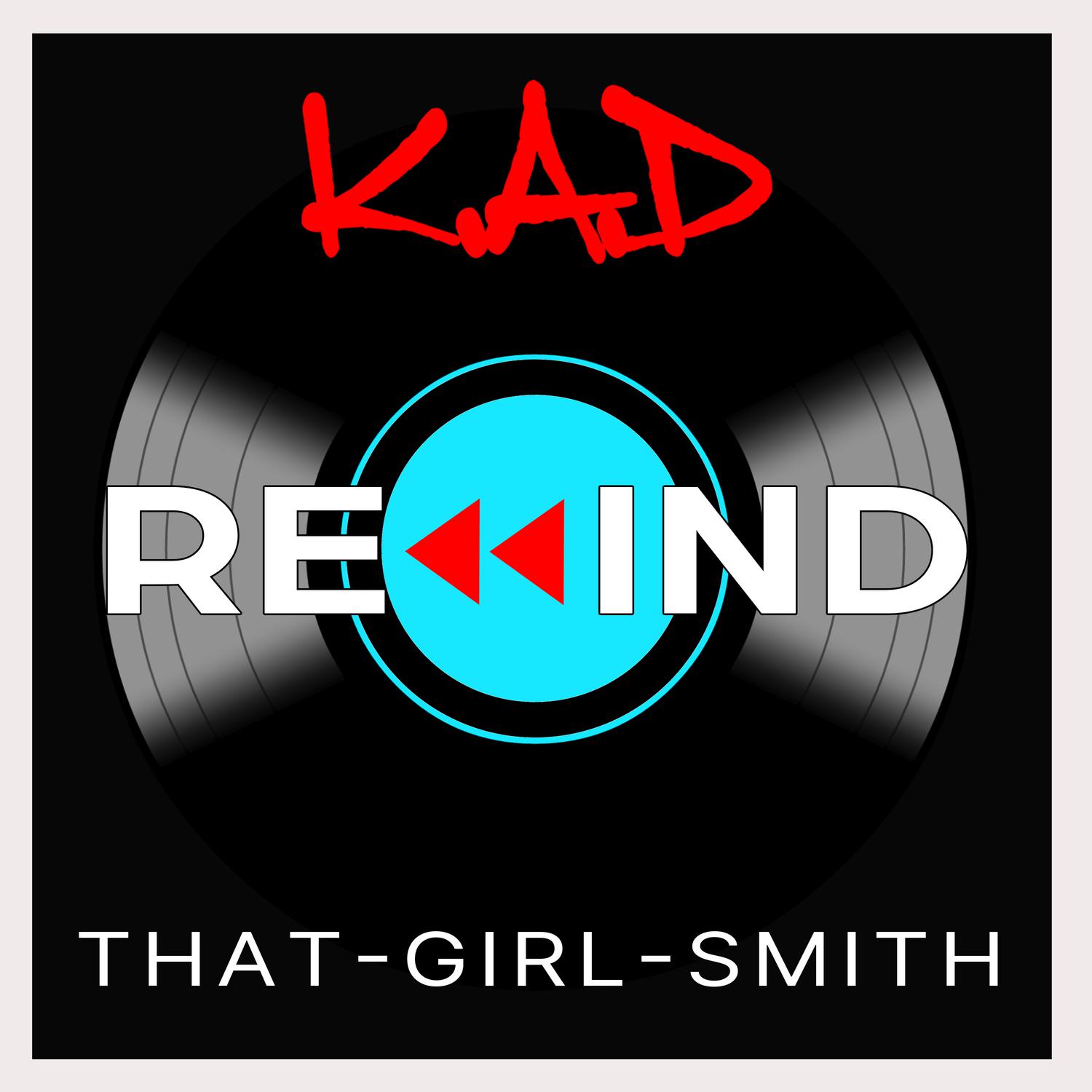 K.A.D - Rewind (Original Edit)