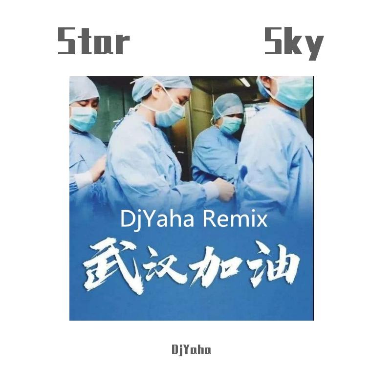 dj-DjYaha - Star Sky（DjYaha remix）