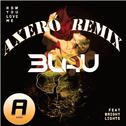 How You Love Me (Axero Remix)专辑