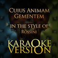 Cuius Animam Gementem (In the Style of Rossini) [Karaoke Version] - Single