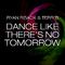 Dance Like There's No Tomorrow (Remixes)专辑