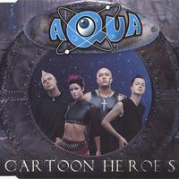 Cartoon Heroes - Aqua (karaoke)