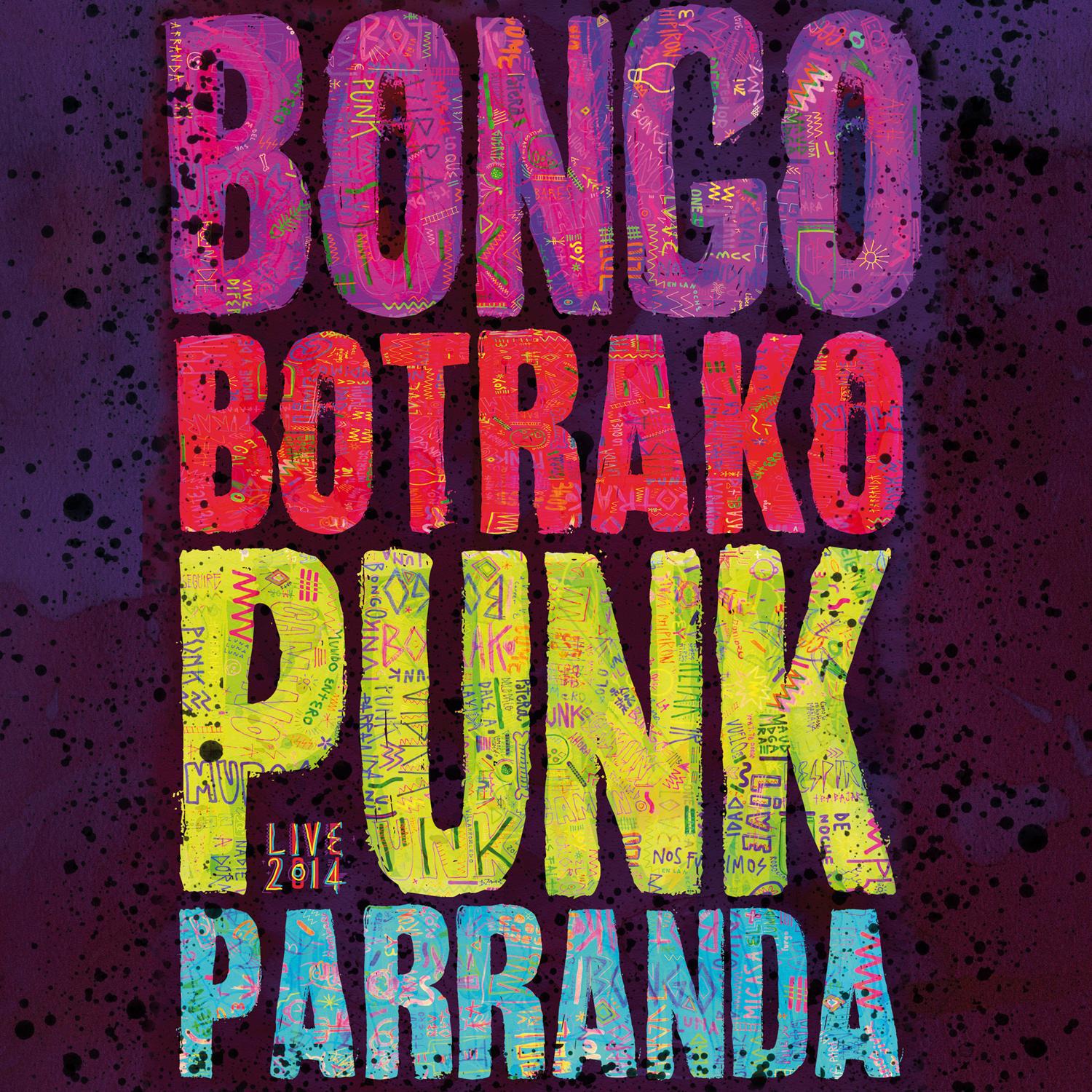 Bongo Botrako - Punk parranda - Live