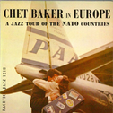 Chet Baker in Europe专辑