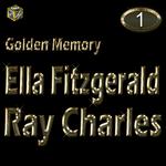 Golden Memory: Ella Fitzgerald & Ray Charles, Vol. 1专辑