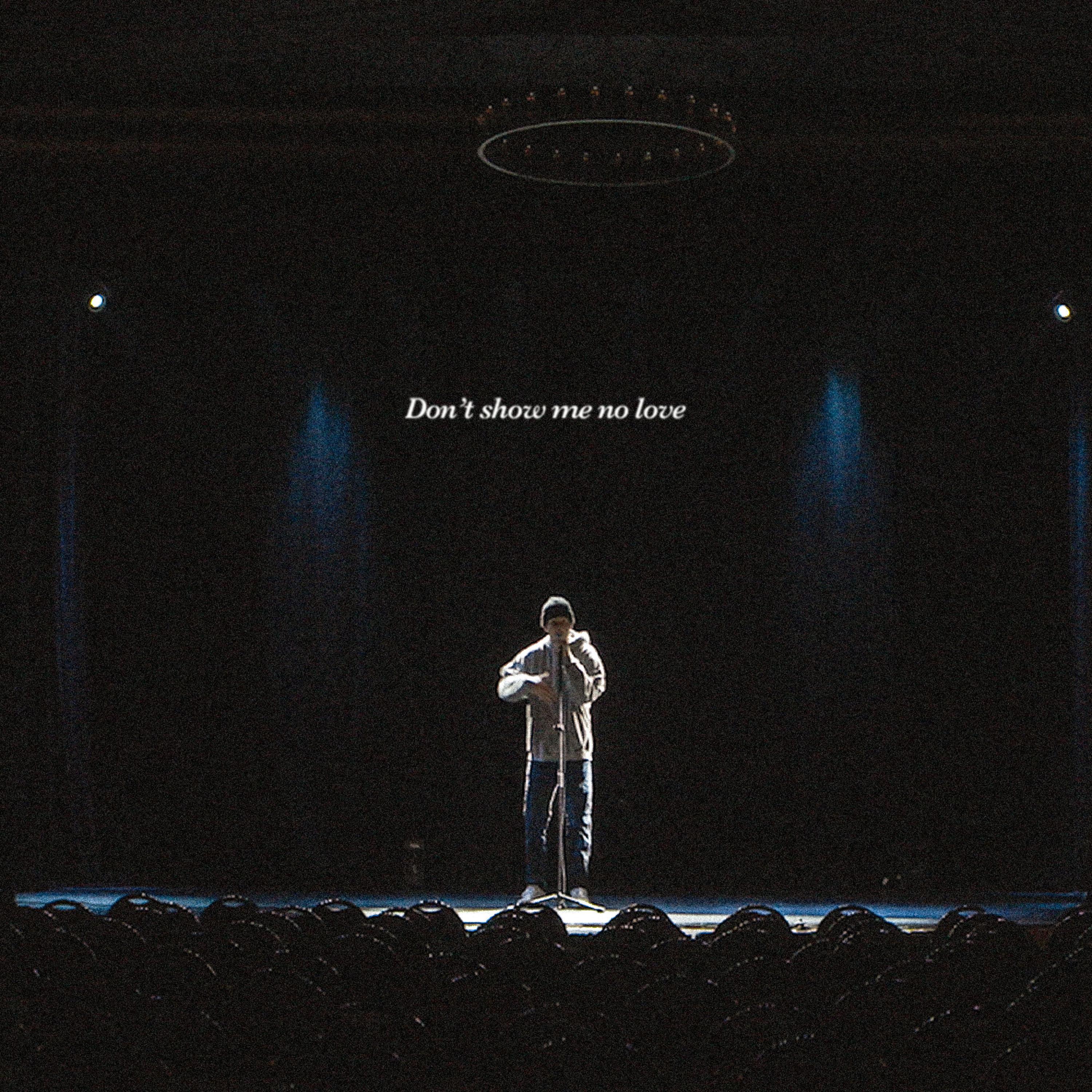 Don't Show Me No Love