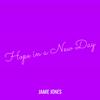 Jamie Jones - Hope in a New Day