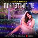 The Secret Daughter Season Two (Songs from the Original 7 Series)专辑