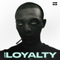 Loyalty专辑