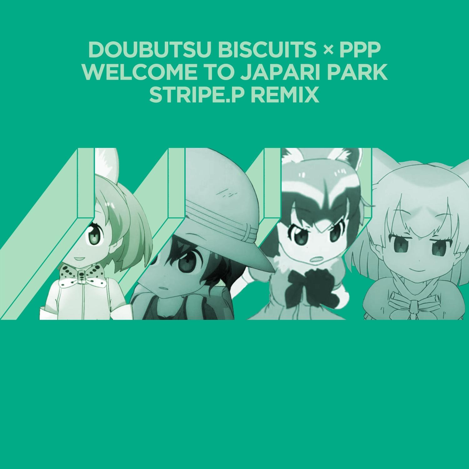 Welcome To Japari Park (Stripe.P Ver.)