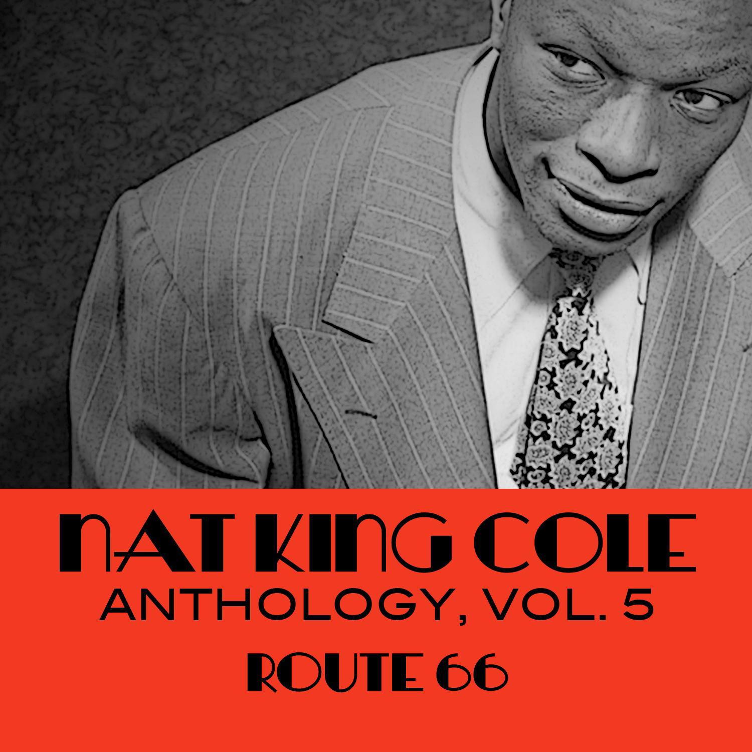 Nat King Cole Anthology, Vol. 5: Route 66专辑