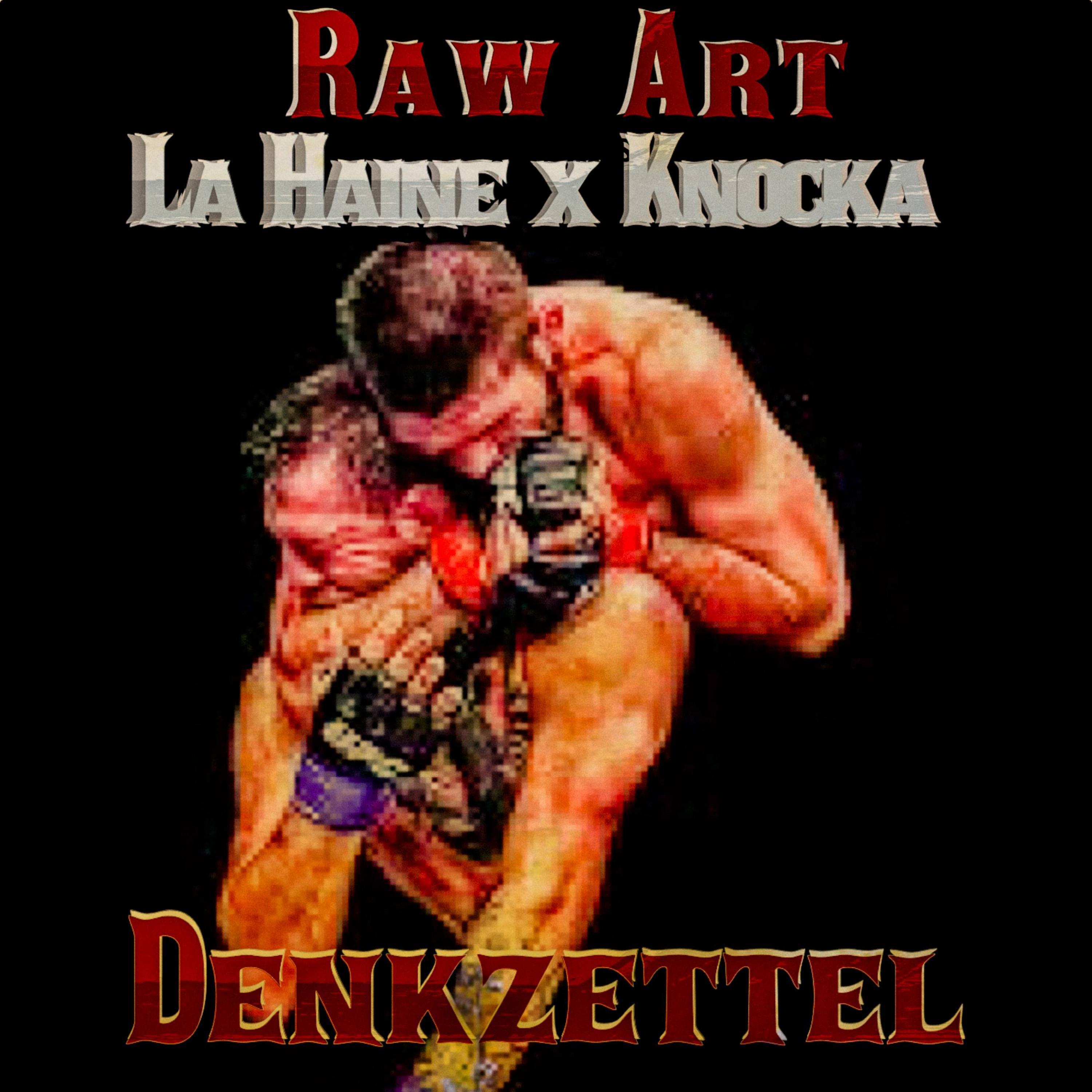 Denkzettel (feat. La Haine)