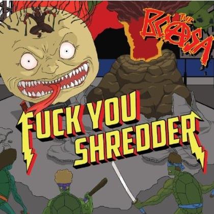 **** You Shredder [Explicit]