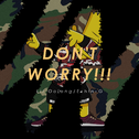 DON'T WORRY!!!专辑