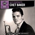 Jazz Portraits: Chet Baker - Digitally Remastered