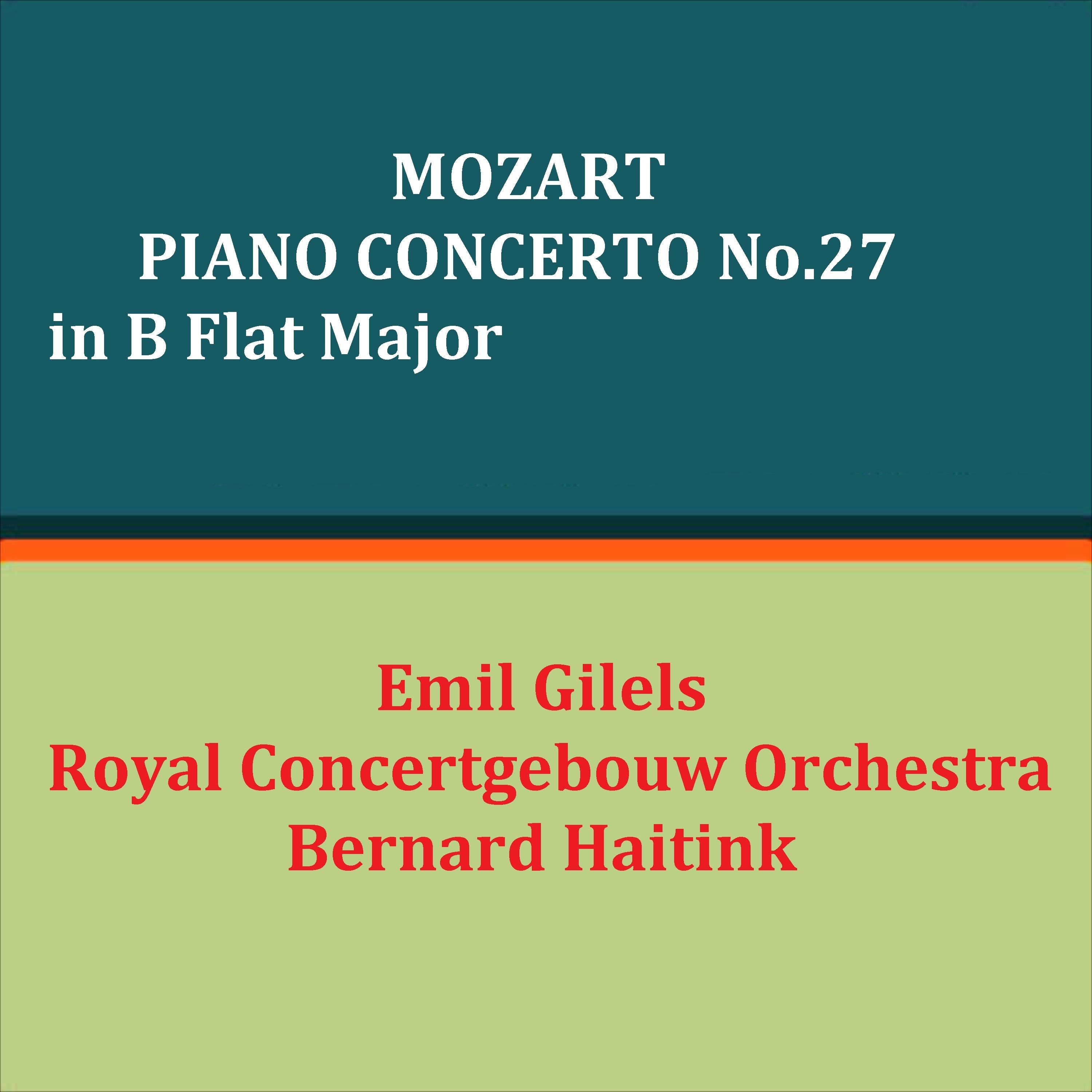 Mozart Piano Concerto No.27 in B Flat Major