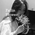 Fallin Flower（Piano ＆ Violin）