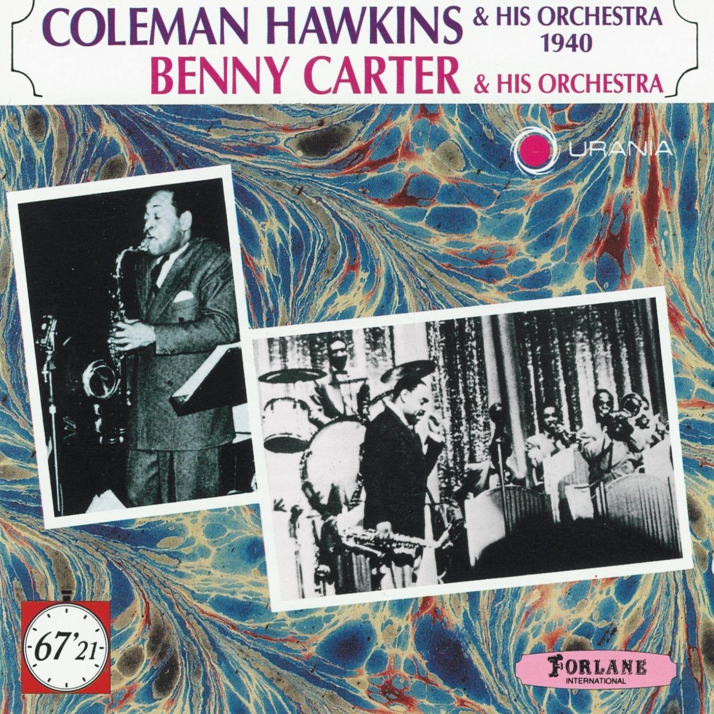 Coleman Hawkins and His Orchestra 1940 - Benny Carter and His Orchestra专辑