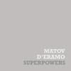Matov - Superpowers (feat. Luisa Corral)