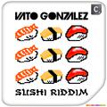 Sushi Riddim