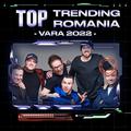 Top Trending Romania - Vara 2022